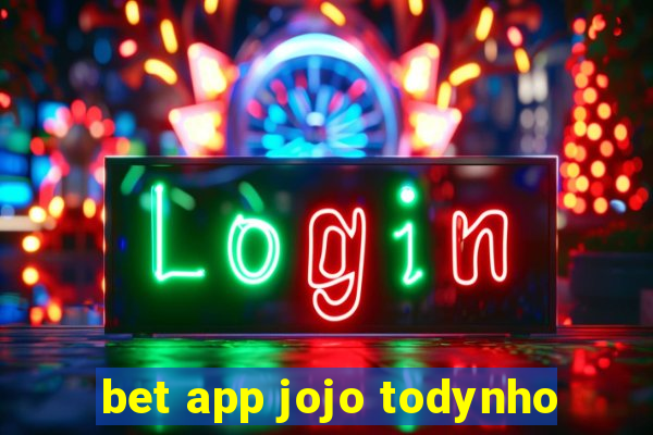 bet app jojo todynho